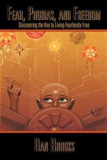 Fear, Phobias and Freedom