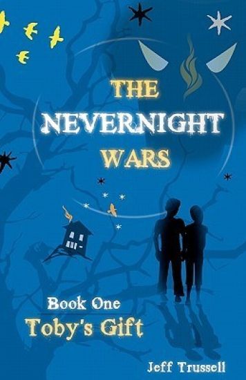 The Nevernight Wars: Book One: Toby's Gift