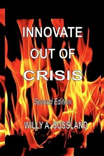 Innovate Out Of Crisis: Second Edition