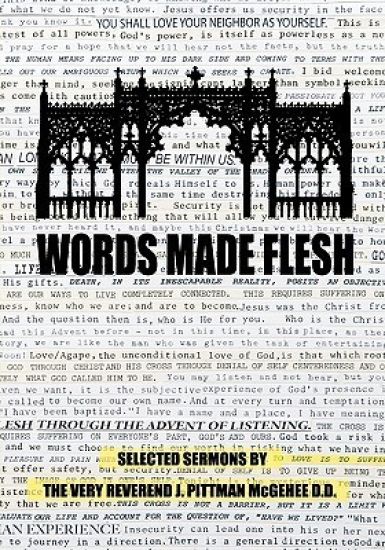 Words Made Flesh: Selected Sermons by The Very Reverend J. Pittman McGehee D.D.