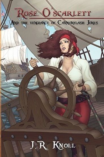 Rose O'scarlett And the vengeance of Cannonflash Jones