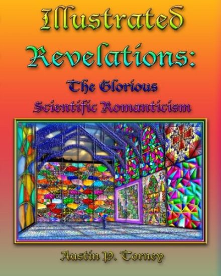 Illustrated Revelations: The Glorious Scientific Romanticism