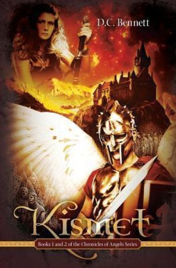Kismet: Books 1 and 2 of the Chronicles of Angels Series