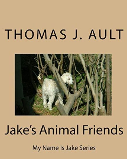 Jake's Animal Friends: My Name Is Jake Series