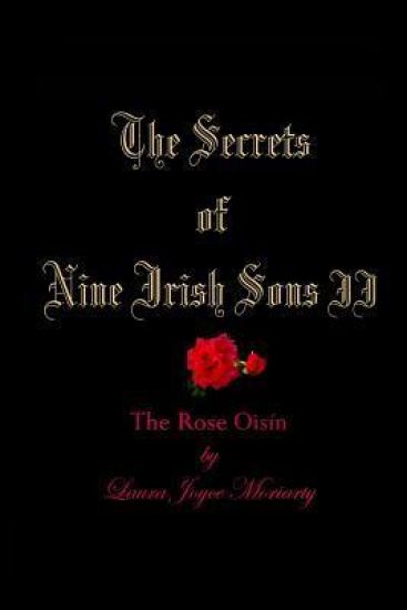 The Secrets of Nine Irish Sons II: The Rose Oisín