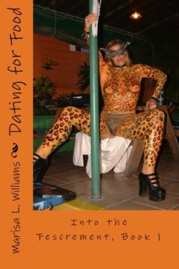 Dating for Food: Into the Fescrement, Book 1