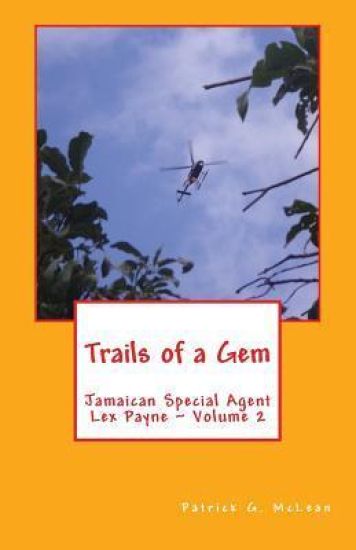 Trails of a Gem: Jamaican Special Agent Lex Payne