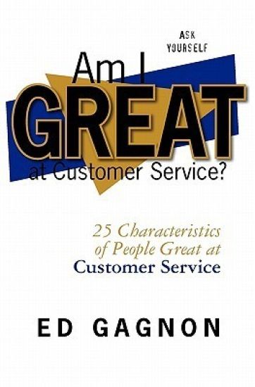 Am I Great at Customer Service?: 25 Characteristics of People Great at Customer Service