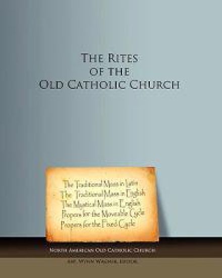 The Rites of the Old Catholic Church: black and white