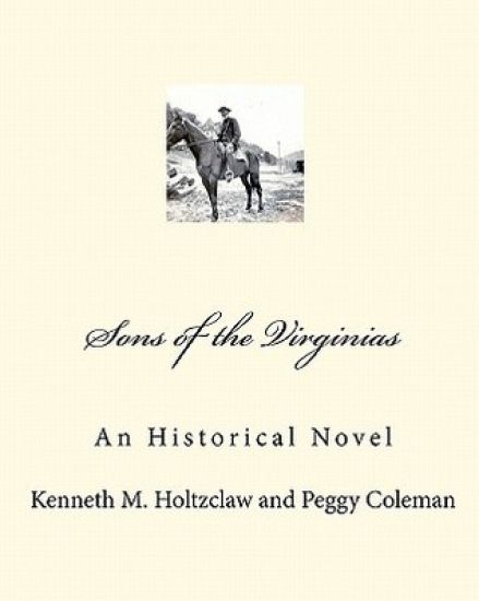 Sons of the Virginias: An Historical Novel