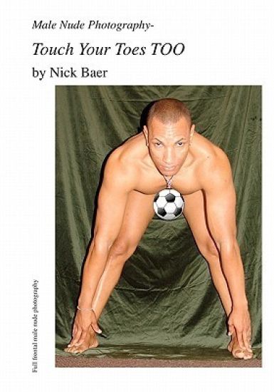 Male Nude Photography- Touch Your Toes Too