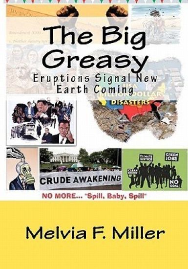 The Big Greasy: Eruptions Signal New Earth Coming