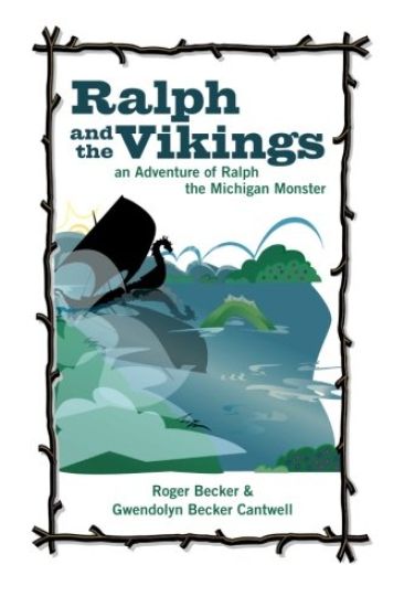 Ralph and the Vikings: An Adventure of Ralph The Michigan Monster