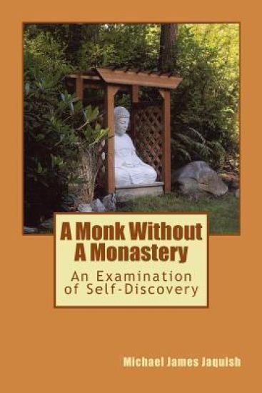 A Monk Without A Monastery: An Examination of Self-Discovery