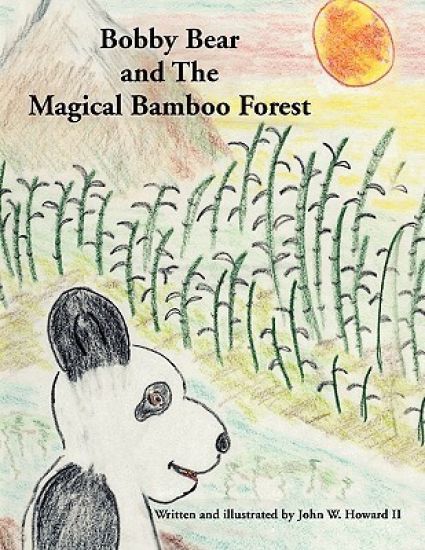 Bobby Bear and the Magical Bamboo Forest
