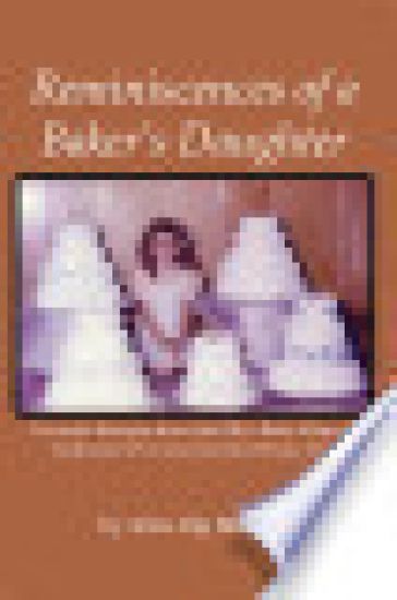 Reminiscences of a Baker's Daughter