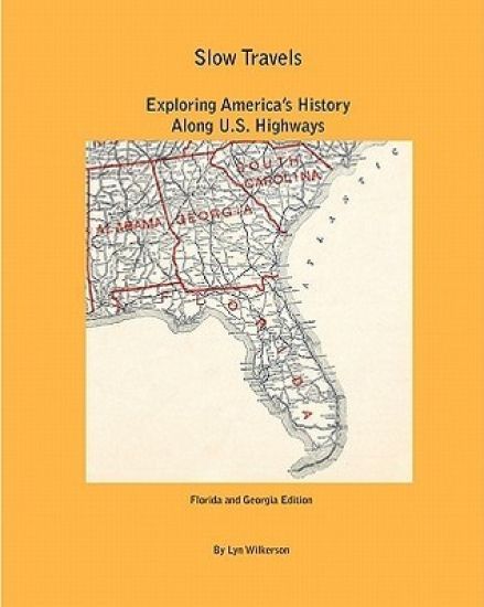 Slow Travels-Florida and Georgia