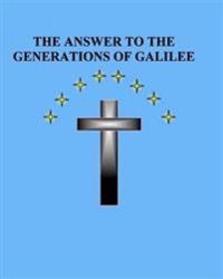 The Answer to the Generations of Galilee