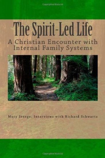 The Spirit-Led Life: Christianity and the Internal Family System