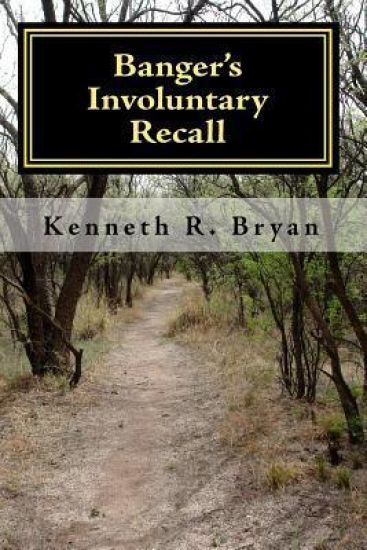 Banger's Involuntary Recall: The Sixth Banger Jasko Novel
