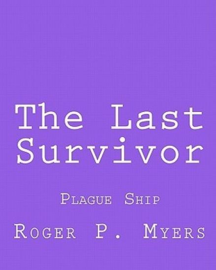 The Last Survivor: Plague Ship