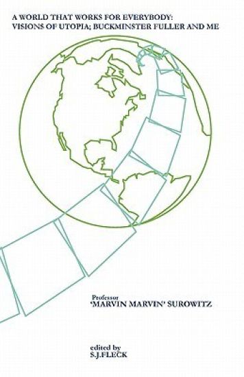 A World That Works For Everybody: Visions of Utopia