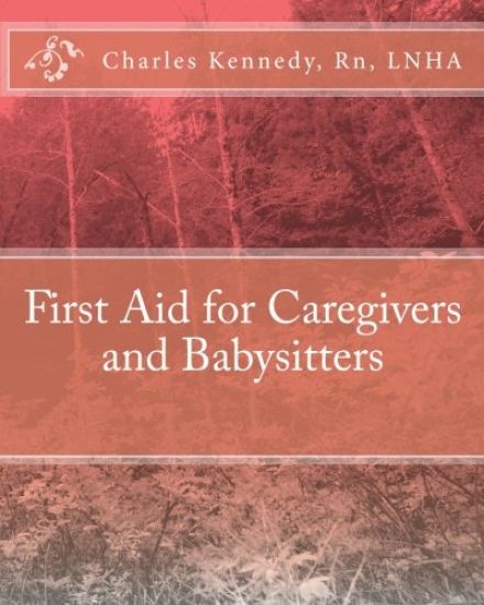 First Aid for Caregivers and Babysitters