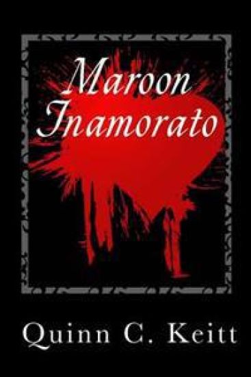 Maroon Inamorato: Her Blooded Choice