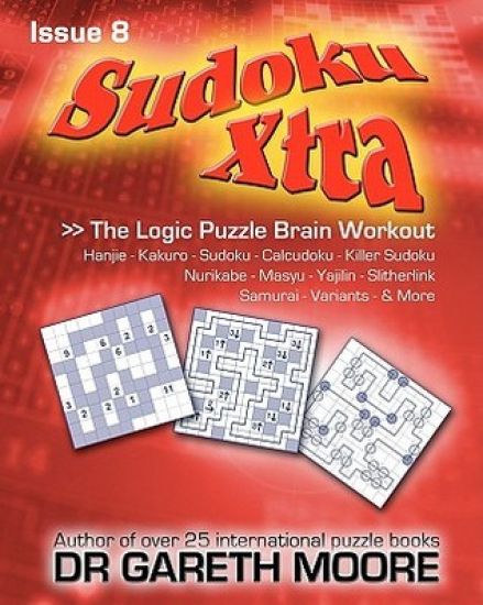Sudoku Xtra Issue 8: The Logic Puzzle Brain Workout