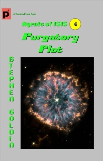 Purgatory Plot: Agents of ISIS, Book 6