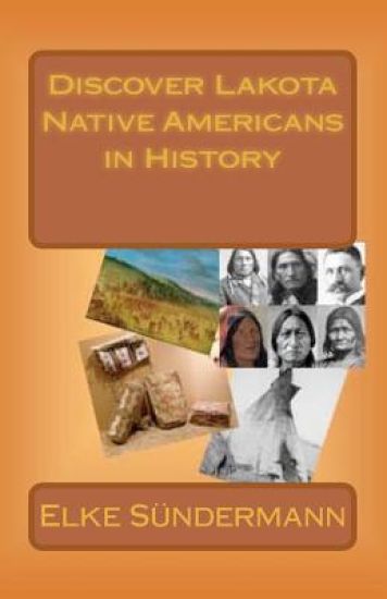 Discover Lakota Native Americans in History: Big Picture and Key Facts