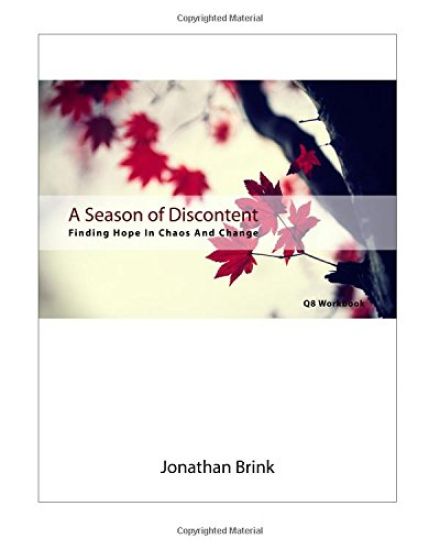 A Season Of Discontent: Finding Hope In Chaos And Change