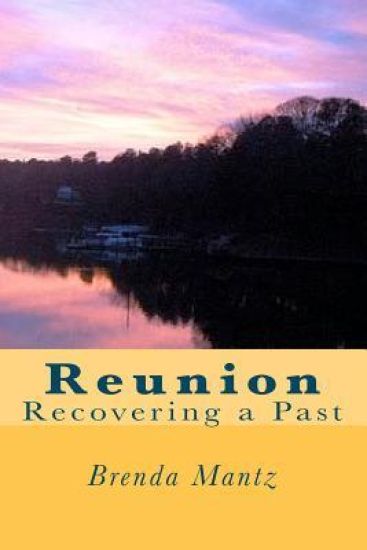 Reunion: Recovering a Past