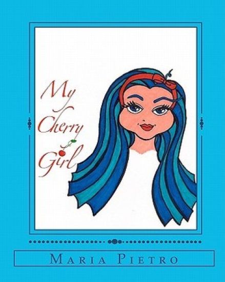 My Cherry Girl: Maria Pietro