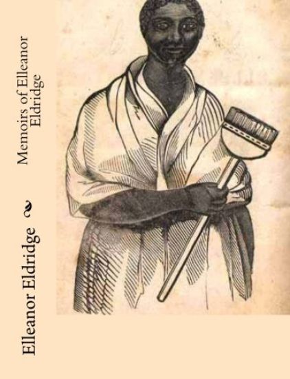 Memoirs of Elleanor Eldridge
