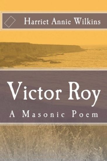 Victor Roy: A Masonic Poem