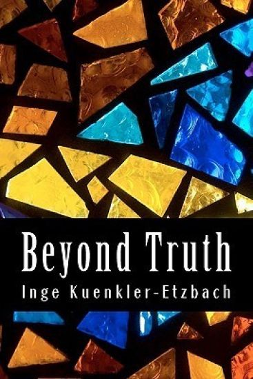 Beyond Truth: Collection of Essays and Observations
