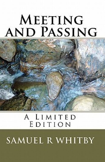 Meeting and Passing: A Limited Edition