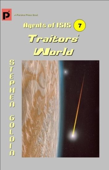 Traitors' World: Agents of ISIS, Book 7