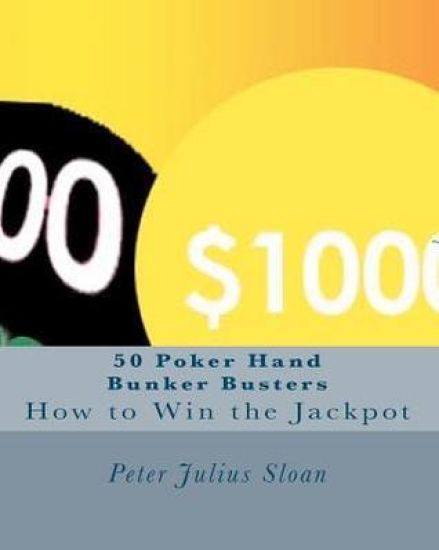 50 Poker Hand Bunker Busters: How to Win the Jackpot