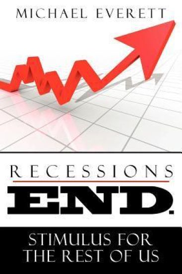 Recessions End: Stimulus For The Rest of Us.