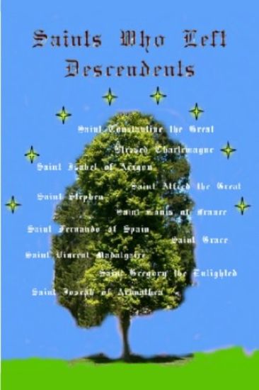 Saints Who Left Descendents: And Their Ancestry