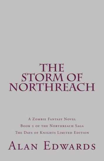The Storm of Northreach: A Zombie Fantasy Novel