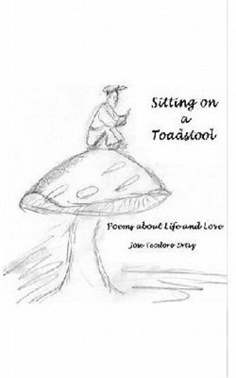 Sitting on a Toadstool: Poems about Life and Love