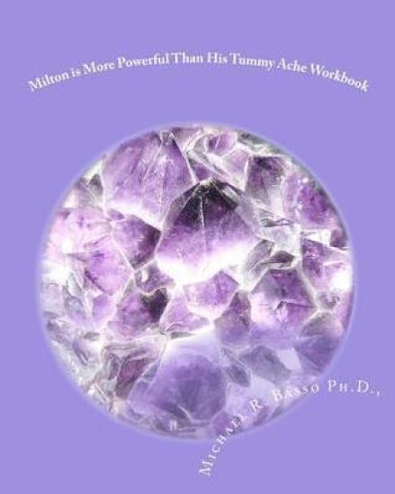 Milton is More Powerful Than His Tummy Ache Workbook