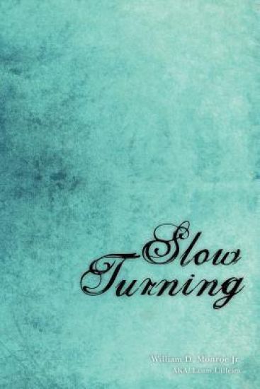 Slow Turning: A Collection of Songs and Poetry for Adults who were Sexually Abused as Children