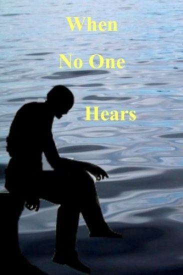 When No One Hears