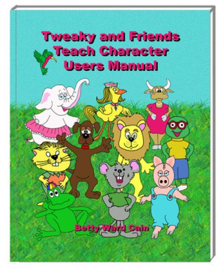 Tweaky and Friends Teach Character: Users Manual
