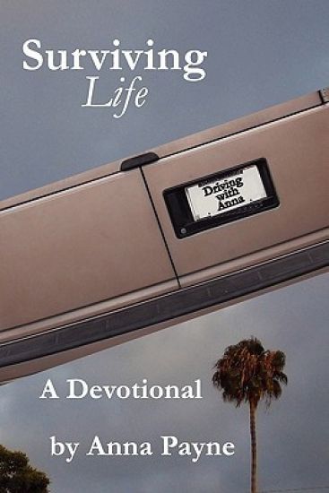 Surviving Life: A Driving with Anna Devotional