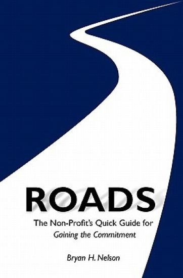 ROADS The Non-Profit's Quick Guide to Gaining the Committment